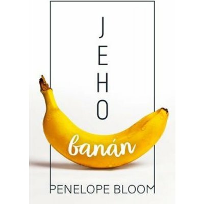 Jeho banán - Bloom Penelope – Zboží Mobilmania