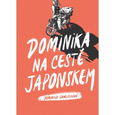 Dominika na cestě Japonskem - Dominika Gawliczková