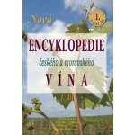 Nová encyklopedie českého a moravského vína - 1.díl - Kraus, Foffová, Vurm – Hledejceny.cz