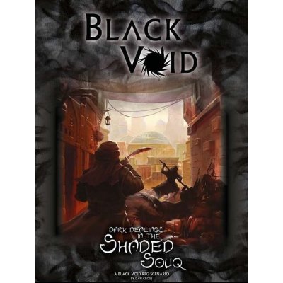 Modiphius Entertainment Black Void: Dark Dealings in the Shaded Souq – Hledejceny.cz