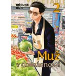 Muž v domácnosti 2 - Kousuke Oono – Zboží Dáma