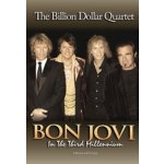 Bon Jovi: The Billion Dollar Quartet - In the Third Millennium DVD – Zboží Mobilmania