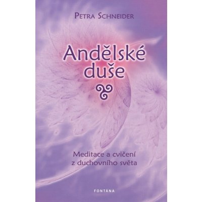 Andělské duše - Petra Schneider – Zboží Mobilmania