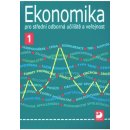 Ekonomika pro střední odborná učiliště a veřejnost 1 - Lydie Čistá