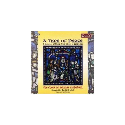 Choir Of Belfast Cathedra - A Time Of Peace - From Adve – Zbozi.Blesk.cz
