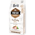 Brit Fresh Turkey with Pea Light Fit & Slim 2,5 kg – Sleviste.cz