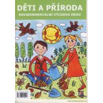 Děti a příroda - Environmentální výchova hrou - Eliška Leblo... – Hledejceny.cz