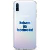 Pouzdro a kryt na mobilní telefon Samsung Pouzdro TopQ Samsung A50 silikon Nejsem na Facebooku