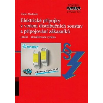 IN-EL společnost s ručením omezeným Elektrické přípojky z vedení distribučních soustav a připojování zákazníků (2. aktualizované vydání 2018)