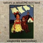 Nahoru po schodišti dolů band a Schodiště - Ukazovák nasliněnej CD – Hledejceny.cz