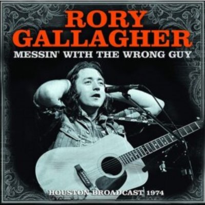 Rory Gallagher - Messin' With the Wrong Guy CD