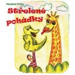 Střelené pohádky - Vlastimil Peška – Hledejceny.cz