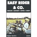 Hendrich Vladimír - Easy Rider &amp; Co -- Rebelové. Motorky. Hippies. Drogy