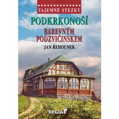 Tajemné stezky - Podkrkonoší - barevným Podzvičinskem – Zboží Mobilmania