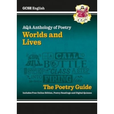 New GCSE English AQA Poetry Guide - Worlds & Lives Anthology inc. Online Edition, Audio & Quizzes (CGP Books)(Multiple-component retail product, part(s) enclosed) – Hledejceny.cz