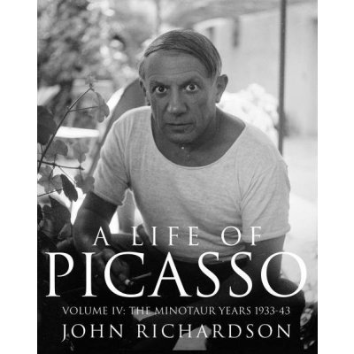 A Life of Picasso Volume IV - John Richardson