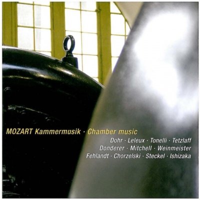 Mozart, W. A. - Chamber Music