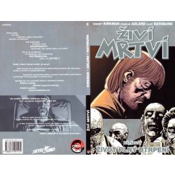 Živí mrtví 6 - Život plný utrpení - Kirkman Robert, Adlard Charlie, Rathburn Cliff,