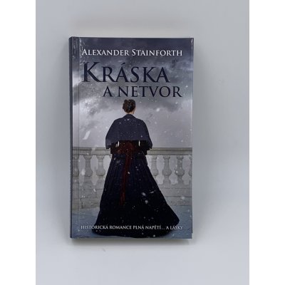Kráska a netvor, 3. vydání - Alexander Stainforth – Zbozi.Blesk.cz