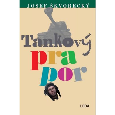 Škvorecký, Josef - Tankový prapor