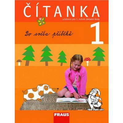 Čítanka 1 pro ZŠ: Učebnice pro 1. ročník základní školy – Hledejceny.cz
