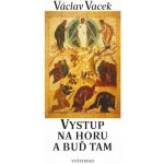 Vystup na horu - Václav Vacek – Hledejceny.cz