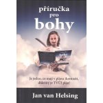 Příručka pro bohy - Jan van Helsing – Hledejceny.cz