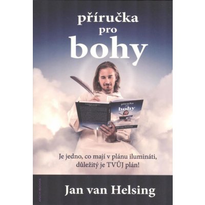 Příručka pro bohy - Jan van Helsing – Zboží Mobilmania