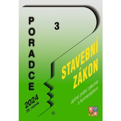 Poradce 3/2024 – Stavební zákon s komentářem - Václav Benda, Eva Dandová, Jana Drexlerová, Vladimír Hruška, Ladislav Jouza, Zdeněk Kuneš, Eva Sedláková, Petr Taranda