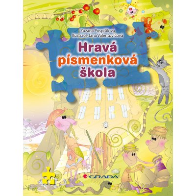 Hravá písmenková škola - Pospíšilová Zuzana, Valentovičová Jana – Hledejceny.cz