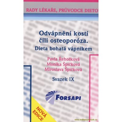 Odvápnění kostí čili osteoporóza. Dieta bohatá vápníkem.