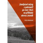 Zeměpisné názvy v pohraničí po roce 1945 na příkladu okresu Jeseník – Hledejceny.cz