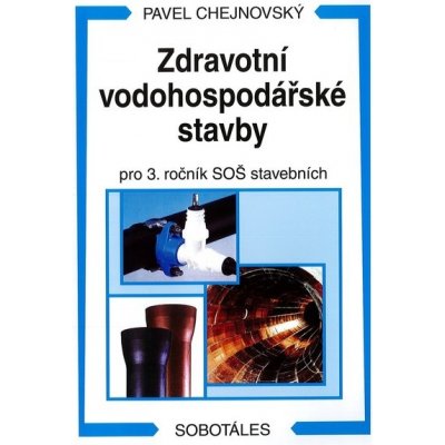 Zdravotní vodohospodářské stavby - Pavel Chejnovský – Zbozi.Blesk.cz