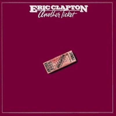 Eric Clapton : Another Ticket CD