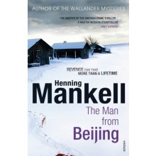 The Man From Beijing - Henning Mankell , Laurie Thompson