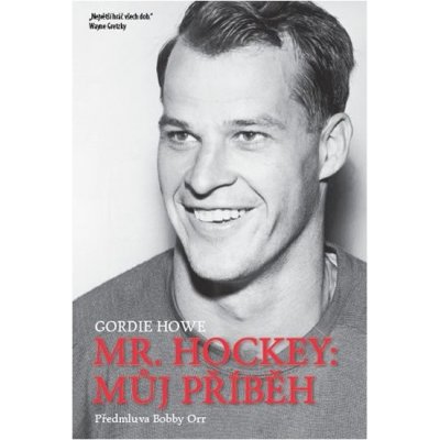 Mr. Hockey: Můj příběh – Hledejceny.cz