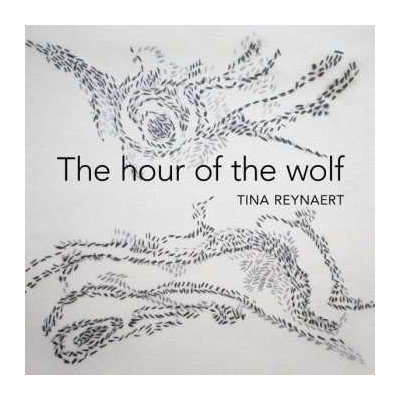 Tina Reynaert - Hour Of The Wolf CD
