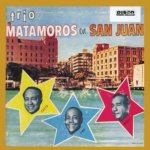 Trio Matamoros - Trio Matamoros En San Juan CD – Hledejceny.cz