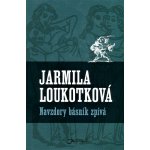 Navzdory básník zpívá - Jarmila Loukotková – Hledejceny.cz