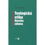Teologická etika Nového zákona – Hledejceny.cz