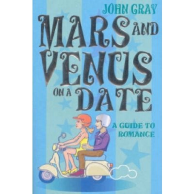 Mars and Venus on a Date - J. Gray – Sleviste.cz