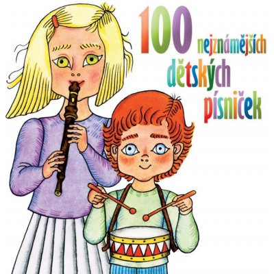 100 nejznámějších dětských písniček - 2 - Various