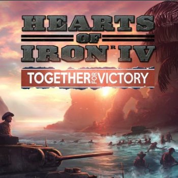 Hearts of Iron 4: Together for Victory