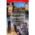 Magická místa České republiky - Vladimír Liška – Hledejceny.cz