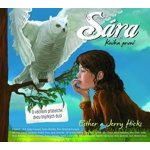 Sára - kniha první. O věčném přátelství dvou blízkých duší - Esther Hicks, Jerry Hicks – Zboží Dáma