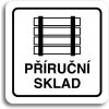 Piktogram Accept Piktogram "příruční sklad" (80 × 80 mm) (bílá tabulka - černý tisk)