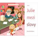 Julie mezi slovy - Petra Dvořáková