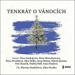 Tenkrát o Vánocích - Anna Nellis, Alice Dvořáková, Petra Soukupová – Hledejceny.cz