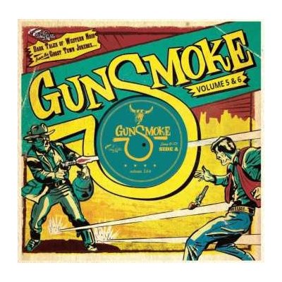 Various - Gunsmoke Volume 5 & 6 - Dark Tales Of Western Noir From The Ghost Town Jukebox CD – Zbozi.Blesk.cz