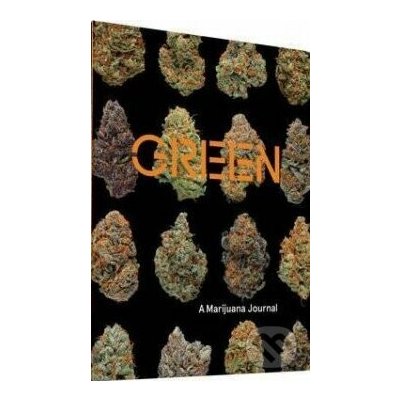 Green: a Marijuana Journal - Dan Michaels – Hledejceny.cz